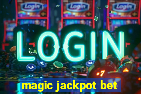 magic jackpot bet